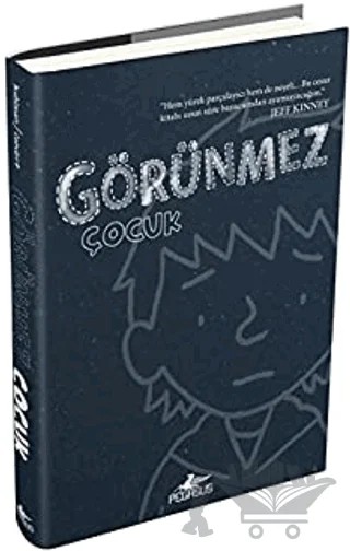 Görünmez Çocuk – Evan Kuhlman – Pegasus Çocuk Yayınları kitap kapağı