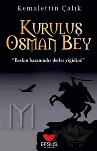 Kuruluş Osman Bey – Kemalettin Çalık – Efsus Yayınları kitap kapağı