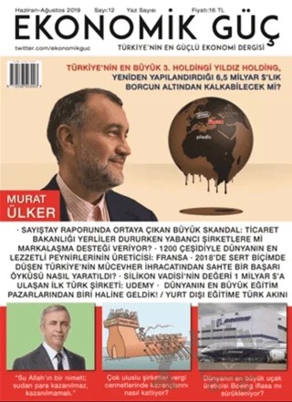 Ekonomik Güç Dergisi Sayı: 12 Haziran - Ağustos 2019 – Ekonomik Güç Dergisi kitap kapağı