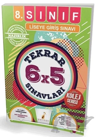 8. Sınıf Liseye Giriş Sınavı 6x5 Tekrar Sınavları Kolej Serisi – Kolektif – Pelikan Tıp Teknik Yayıncılık kitap kapağı