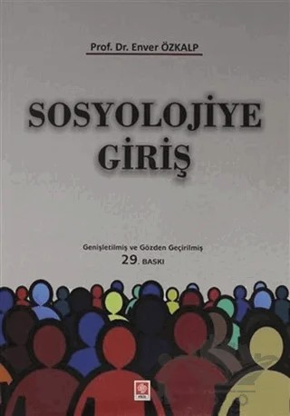 Sosyolojiye Giriş – Enver Özkalp – Ekin Basım Yayın kitap kapağı