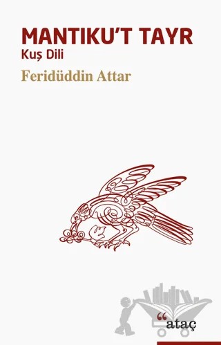 Mantıku’t Tayr – Feridüddin-i Attar – Ataç Yayınları kitap kapağı