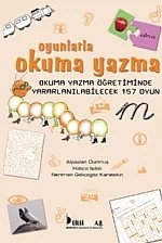Oyunlarla Okuma Yazma – Alpaslan Durmuş, Hatice Işılak, Neriman Gökçegöz Karatekin – Bilgitek kitap kapağı