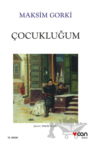 Çocukluğum – Maksim Gorki – Can Yayınları kitap kapağı