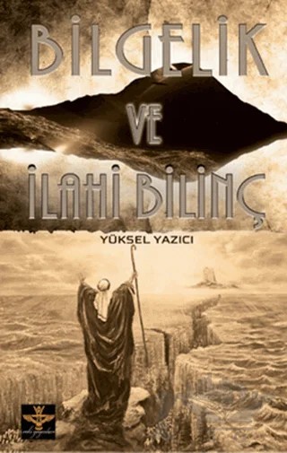 Bilgelik ve İlahi Bilinç – Yüksel Yazıcı – Enki Yayınları kitap kapağı