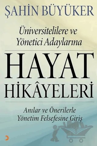 Hayat Hikayeleri – Şahin Büyüker – Cinius Yayınları kitap kapağı