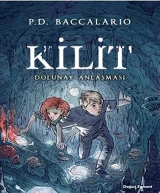 Kilit - Dolunay Anlaşması – P.D. Baccalario – Doğan Egmont Yayıncılık kitap kapağı