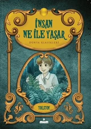 İnsan Ne İle Yaşar – Lev Nikolayeviç Tolstoy – Mum Yayınları kitap kapağı