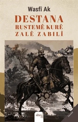 Destana Rusteme Kure Zale Zabılı – Wasfi Ak – Sitav Yayınevi kitap kapağı