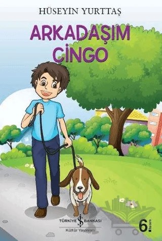 Arkadaşım Cingo – Hüseyin Yurttaş – İş Bankası Kültür Yayınları kitap kapağı