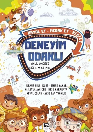 Deneyim Odaklı Okul Öncesi Eğitim Kitabı – İlknur Bilgi Kurt, Emine Arslan, G. Leyla Ayçiçek, Neşe Karakaya, Neval Çolak, Ayşe Can Yağmur – Çınaraltı Yayınları kitap kapağı