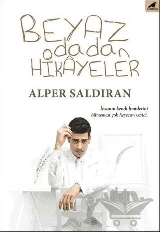 Beyaz Odadan Hikayeler – Alper Saldıran – Kara Karga Yayınları kitap kapağı