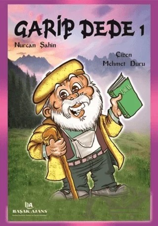 Garip Dede 1 – Nurcan Şahin – Başak Ajans Yayınları kitap kapağı