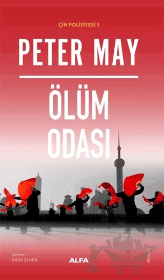 Ölüm Odası – Peter May – Alfa Yayınları kitap kapağı