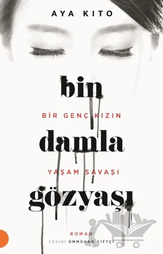 Bin Damla Gözyaşı – Aya Kito – Portakal Kitap kitap kapağı