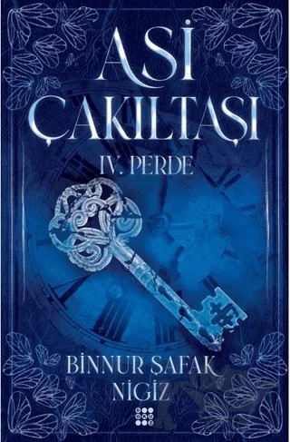 Asi Çakıltaşı 4. Perde – Binnur Şafak Nigiz – Dokuz Yayınları kitap kapağı
