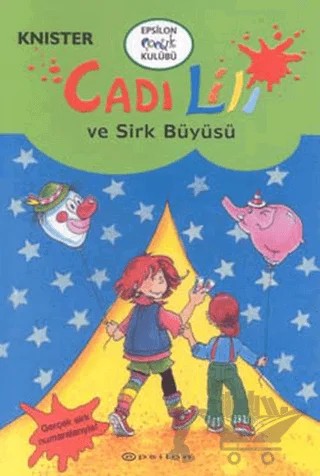 Cadı Lili ve Sirk Büyüsü – Knister – Epsilon Yayınevi kitap kapağı