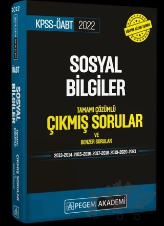 2022 KPSS ÖABT Sosyal Bilgiler Tamamı Çözümlü Çıkmış Sorular ve Benzer Sorular – Kolektif – Pegem Akademi Yayıncılık kitap kapağı