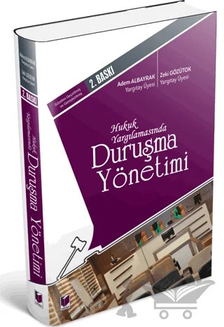 Hukuk Yargılamasında Duruşma Yönetimi – Adem Albayrak, Zeki Gözütok – Adalet Yayınevi kitap kapağı