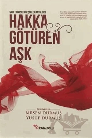 Hakk'a Götüren Aşk – Birsen Durmuş, Yusuf Durmuş – Cağaloğlu Yayınevi kitap kapağı