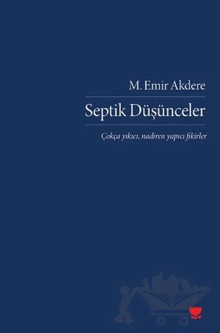Septik Düşünceler – M. Emir Akdere – Cinius Yayınları kitap kapağı
