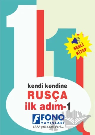 Rusça İlk Adım - 1 – Galina Stoletnaya, İlyas Yetimakman, Mehmet Aslan – Fono Yayınları kitap kapağı