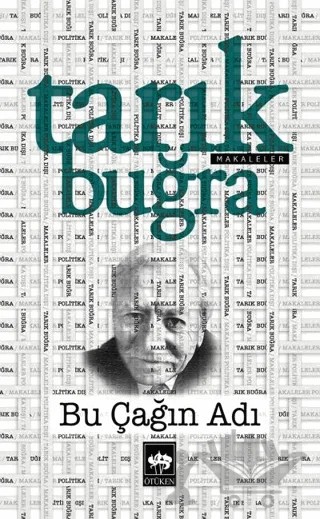Bu Çağın Adı – Tarık Buğra – Ötüken Neşriyat kitap kapağı