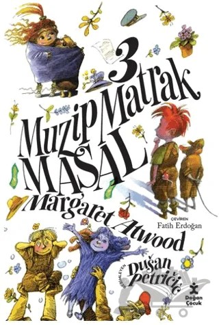 3 Muzip Matrak Masal – Margaret Atwood – Doğan Çocuk kitap kapağı