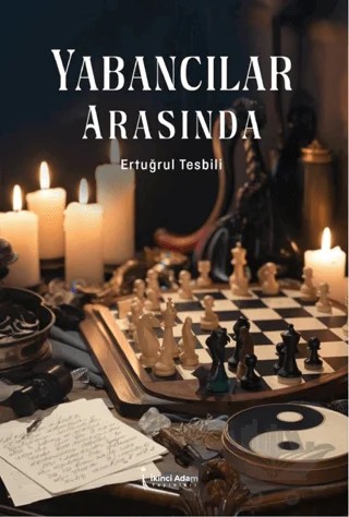 Yabancılar Arasında – Ertuğrul Tesbili – İkinci Adam Yayınları kitap kapağı