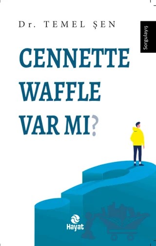 Cennette Waffle Var Mı? – Temel Şen – Hayat Yayınları kitap kapağı