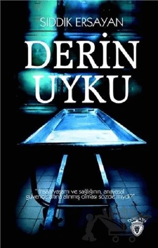 Derin Uyku – Sıddık Ersayan – Dorlion Yayınları kitap kapağı