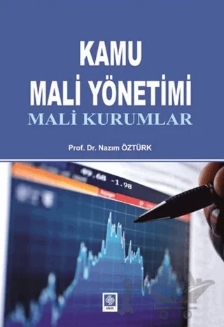 Kamu Mali Yönetimi – Nazım Öztürk – Ekin Basım Yayın kitap kapağı