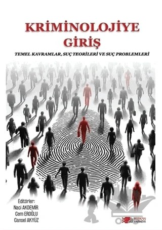 Kriminolojiye Giriş – Naci Akdemir, Cem Eroğlu, Cansel Akyüz – Berikan Yayınevi kitap kapağı