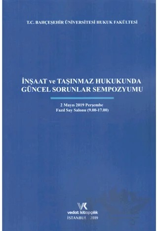 İnşaat ve Taşınmaz Hukukunda Güncel Sorunlar Sempozyumu – Kolektif – Vedat Kitapçılık kitap kapağı