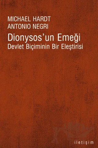 Dionysos´un Emeği – Antonio Negri, Michael Hardt – İletişim Yayınevi kitap kapağı