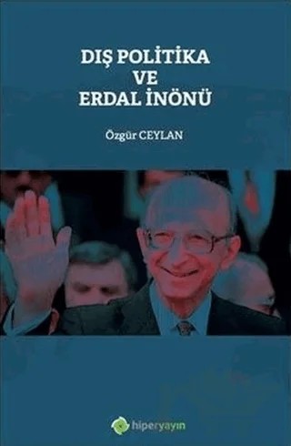 Dış Politika ve Erdal İnönü – Özgür Ceylan – Hiperlink Yayınları kitap kapağı
