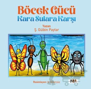 Böcek Gücü Kara Sulara Karşı – Ş. Gülbin Paytar – Tilki Kitap kitap kapağı