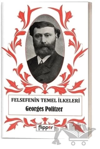 Felsefenin Temel İlkeleri – Georges Politzer – Flipper Yayıncılık kitap kapağı