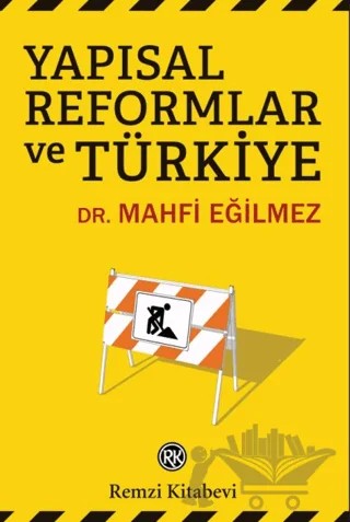 Yapısal Reformlar ve Türkiye – Mahfi Eğilmez – Remzi Kitabevi kitap kapağı