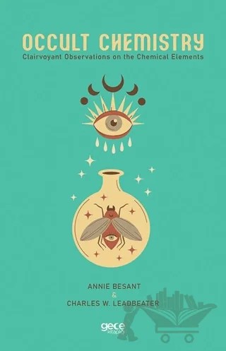 Occult Chemistry – Annıe Besant – Gece Kitaplığı kitap kapağı