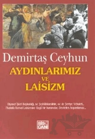 Aydınlarımız ve Laisizm – Demirtaş Ceyhun – Sis Çanı Yayınları kitap kapağı