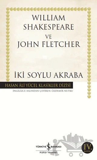 İki Soylu Akraba – John Fletcher, William Shakespeare – İş Bankası Kültür Yayınları kitap kapağı