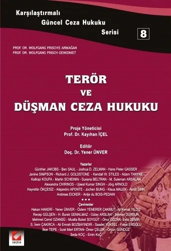 Karşılaştırmalı Güncel Ceza Hukuku Serisi 8Terör ve Düşman Ceza Hukuku – Yener Ünver – Seçkin Yayıncılık kitap kapağı