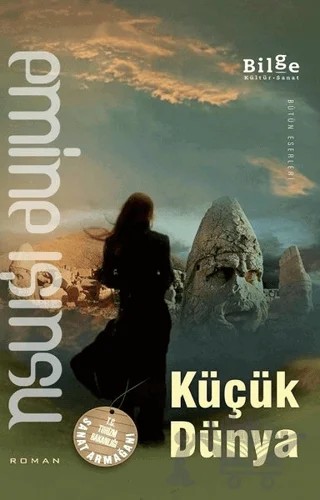 Küçük Dünya – Emine Işınsu – Bilge Kültür Sanat kitap kapağı