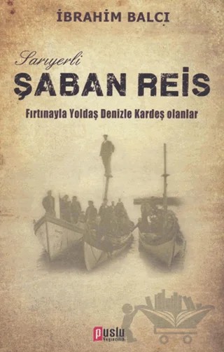 Sarıyerli Şaban Reis – İbrahim Balcı – Puslu Yayıncılık kitap kapağı