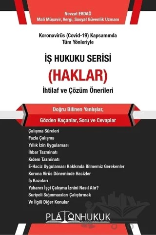 Koronavirüs (Covid-19) Kapsamında Tüm Yönleriyle İş Hukuku Serisi (Haklar) İhtilaf ve Çözüm Önerileri – Nevzat Erdağ – Platon Hukuk kitap kapağı