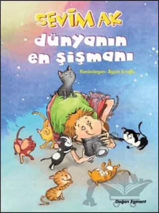 Dünyanın En Şişmanı – Sevim Ak – Doğan Egmont Yayıncılık kitap kapağı