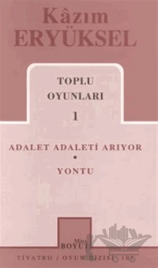 Toplu Oyunları 1 Adalet Adaleti Arıyor / Yontu – Kazım Eryüksel – Mitos Boyut Yayınları kitap kapağı