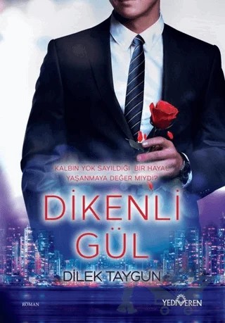 Dikenli Gül – Dilek Taygun – Yediveren Yayınları kitap kapağı