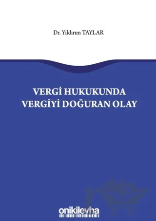 Vergi Hukukunda Vergiyi Doğuran Olay – Yıldırım Taylar – On İki Levha Yayınları kitap kapağı